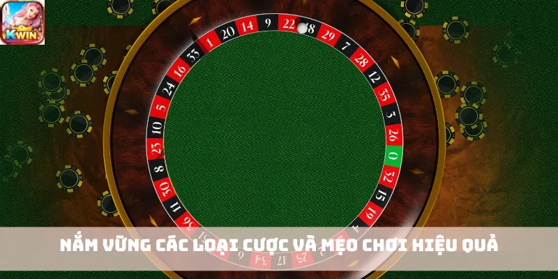 Nắm vững các loại cược và mẹo chơi hiệu quả